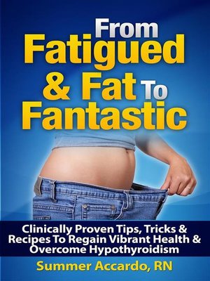 cover image of From Fatigued & Fat to Fantastic